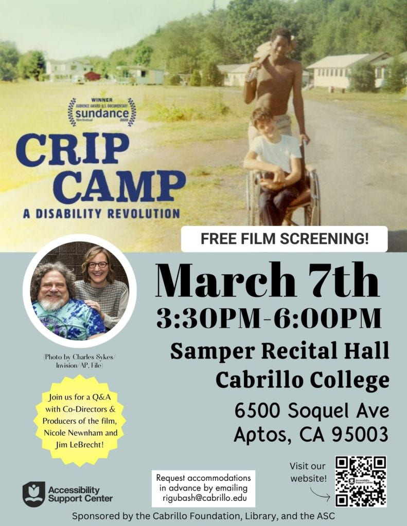 Crip Camp Film Screening on March 7, 2024 held at Samper Recital hall Cabrillo College from 3:30pm to 6:00pm.